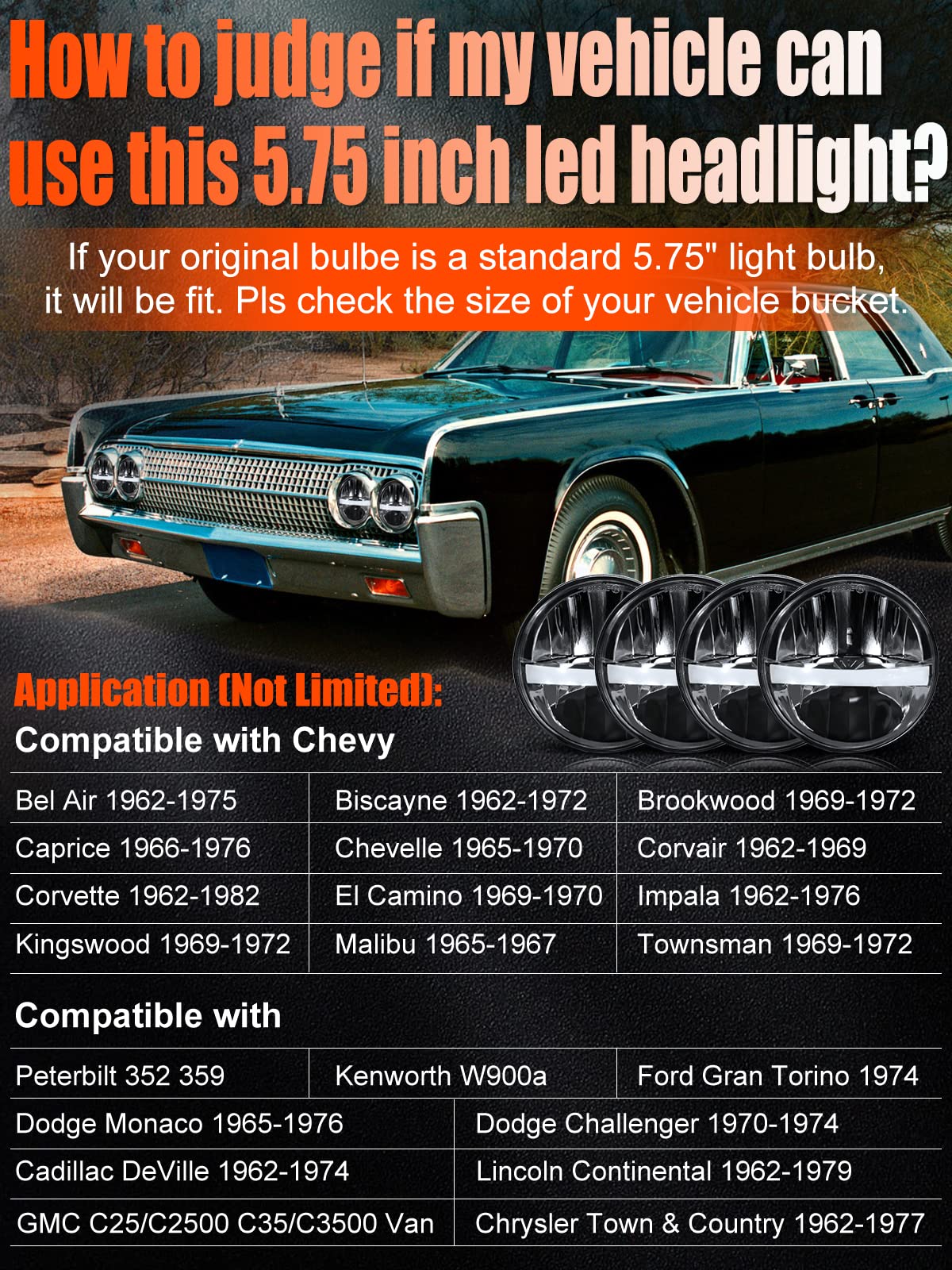 UNI-SHINE 5-3/4 inch headlight uses aluminum heat sink for extended service life.