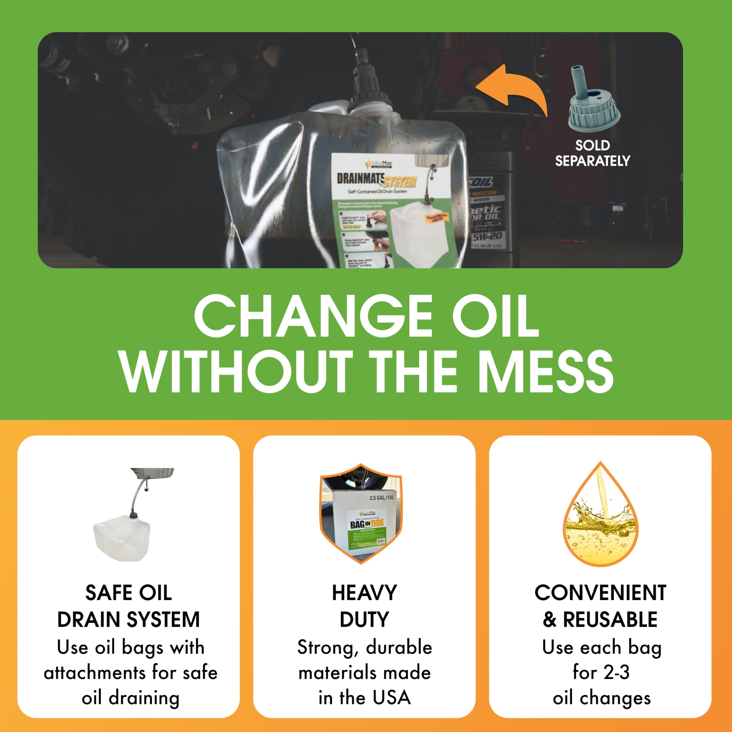 ValvoMax oil drain container handles hot oil up to 250°F.
