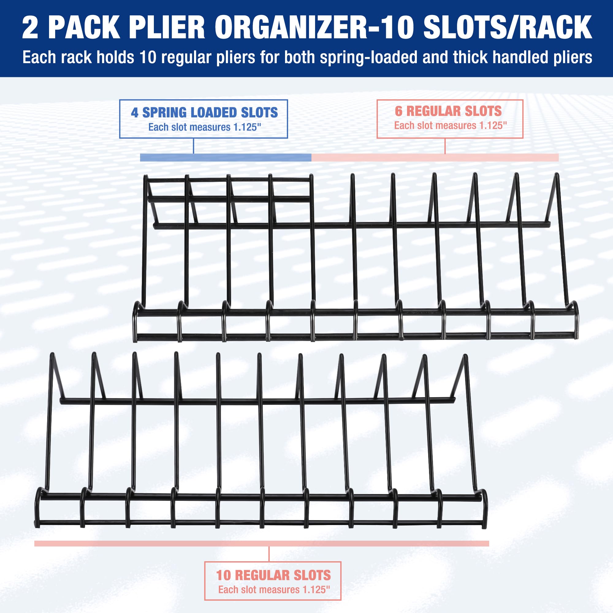 WORKPRO 20-slot storage keeps regular and spring pliers neatly organized.