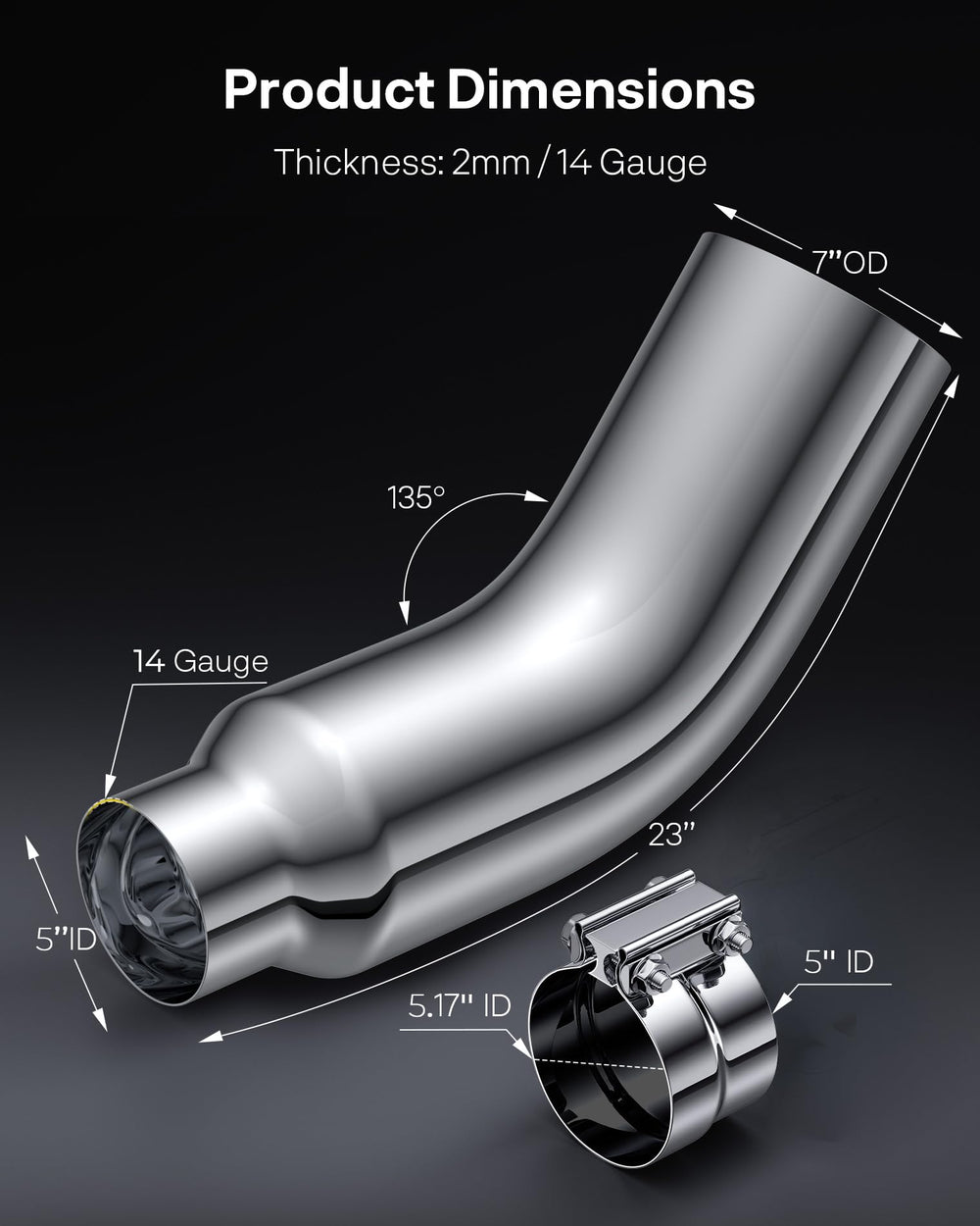 YOLANDO chrome-plated steel exhaust elbow resists rust on harsh road conditions.
